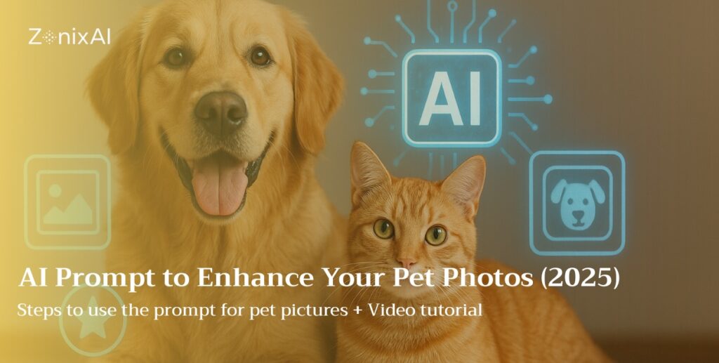 AI Prompt to Enhance Your Pet Photos (2025)