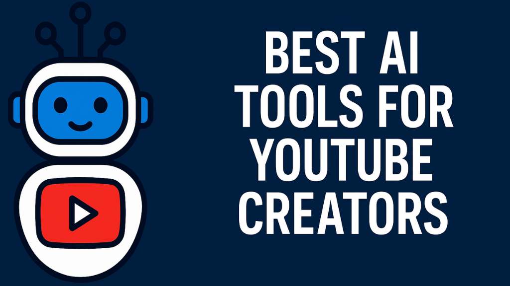 Top AI Tools for YouTube Creators